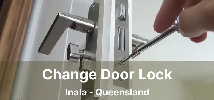 Change Door Lock Inala - Queensland