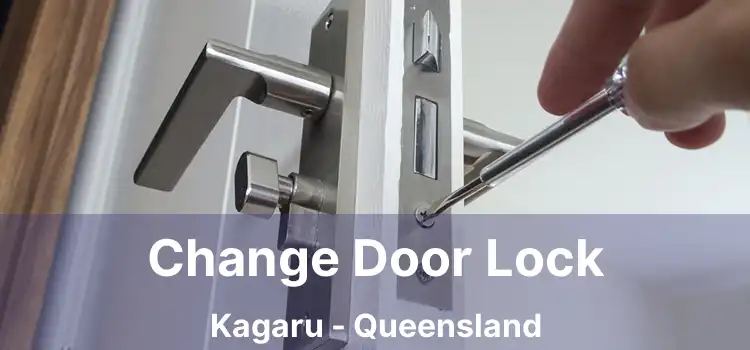 Change Door Lock Kagaru - Queensland