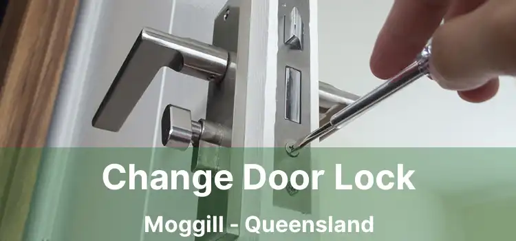 Change Door Lock Moggill - Queensland