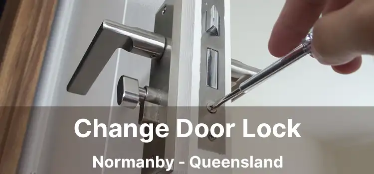Change Door Lock Normanby - Queensland