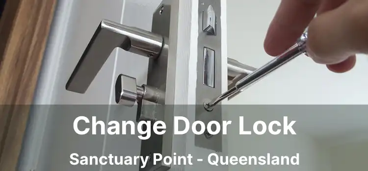 Change Door Lock Sanctuary Point - Queensland