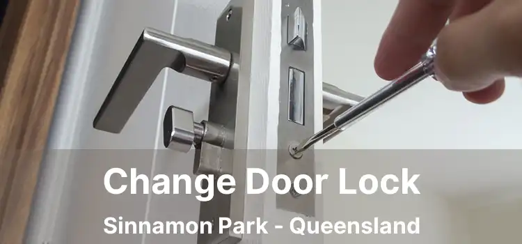 Change Door Lock Sinnamon Park - Queensland