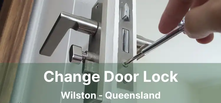 Change Door Lock Wilston - Queensland