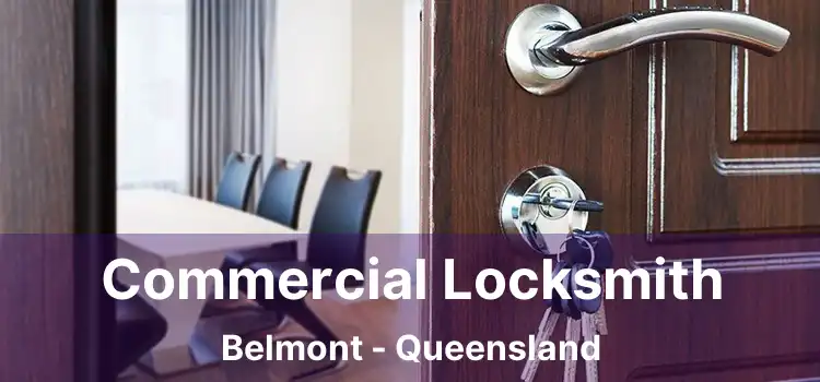 Commercial Locksmith Belmont - Queensland
