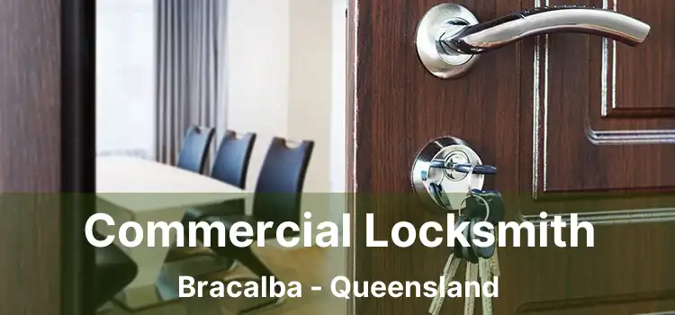 Commercial Locksmith Bracalba - Queensland