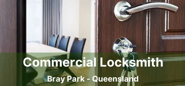 Commercial Locksmith Bray Park - Queensland