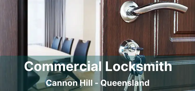 Commercial Locksmith Cannon Hill - Queensland