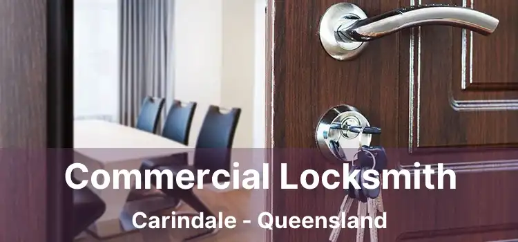 Commercial Locksmith Carindale - Queensland