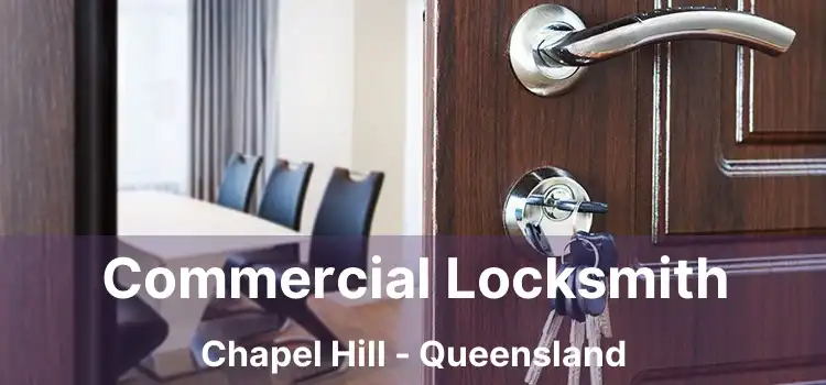 Commercial Locksmith Chapel Hill - Queensland