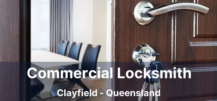 Commercial Locksmith Clayfield - Queensland