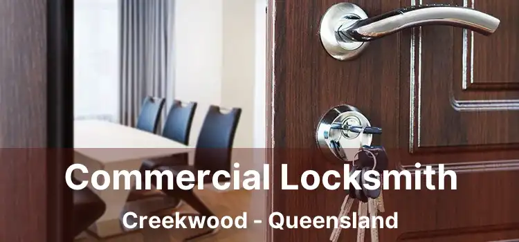 Commercial Locksmith Creekwood - Queensland