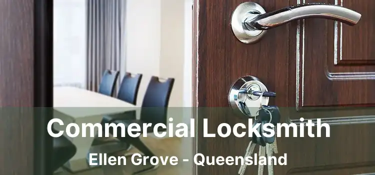 Commercial Locksmith Ellen Grove - Queensland