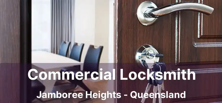 Commercial Locksmith Jamboree Heights - Queensland