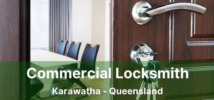 Commercial Locksmith Karawatha - Queensland