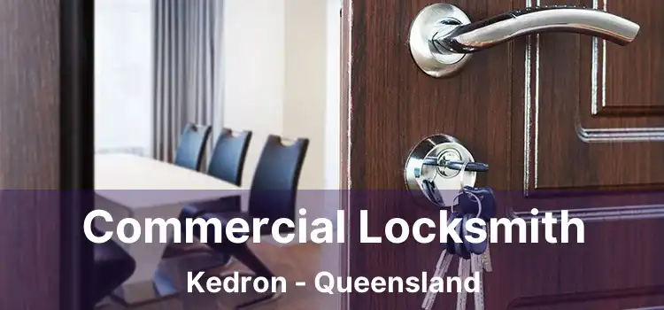 Commercial Locksmith Kedron - Queensland