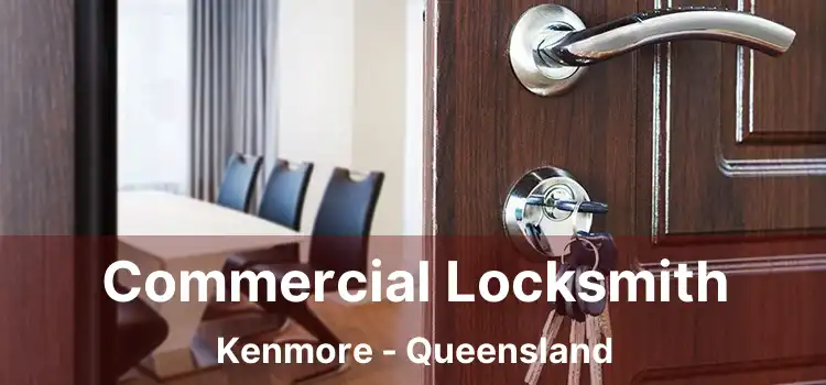 Commercial Locksmith Kenmore - Queensland