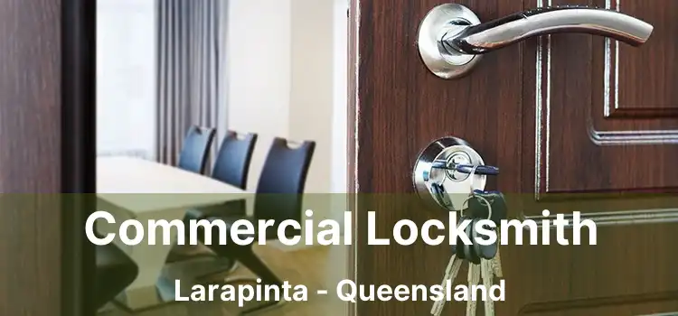 Commercial Locksmith Larapinta - Queensland