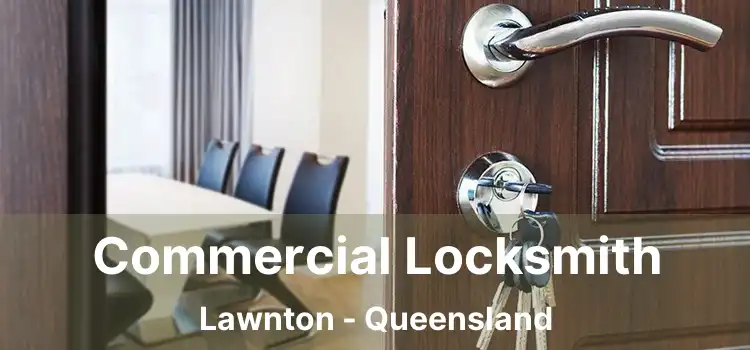 Commercial Locksmith Lawnton - Queensland