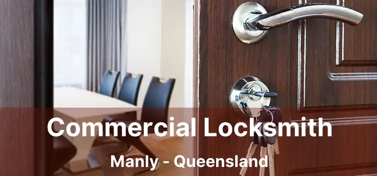 Commercial Locksmith Manly - Queensland