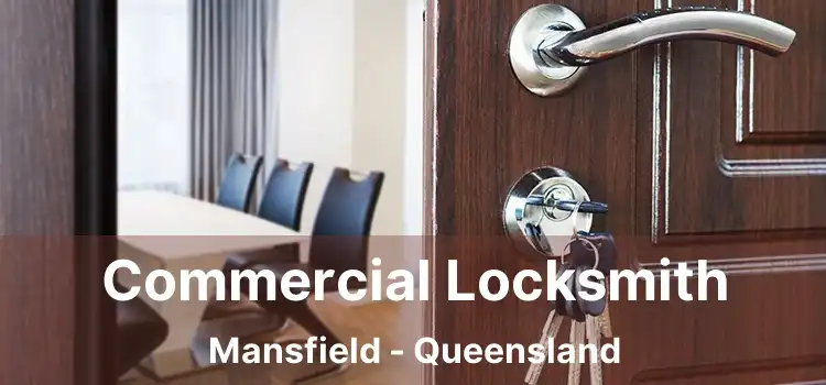 Commercial Locksmith Mansfield - Queensland