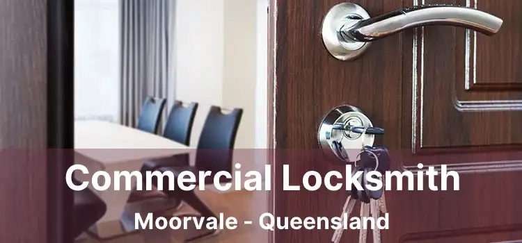 Commercial Locksmith Moorvale - Queensland