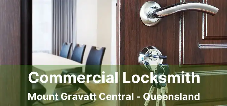 Commercial Locksmith Mount Gravatt Central - Queensland