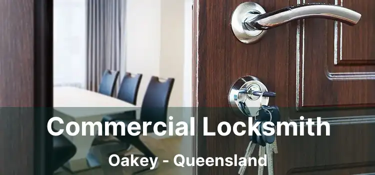 Commercial Locksmith Oakey - Queensland