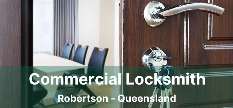 Commercial Locksmith Robertson - Queensland