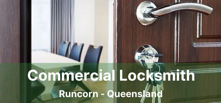 Commercial Locksmith Runcorn - Queensland