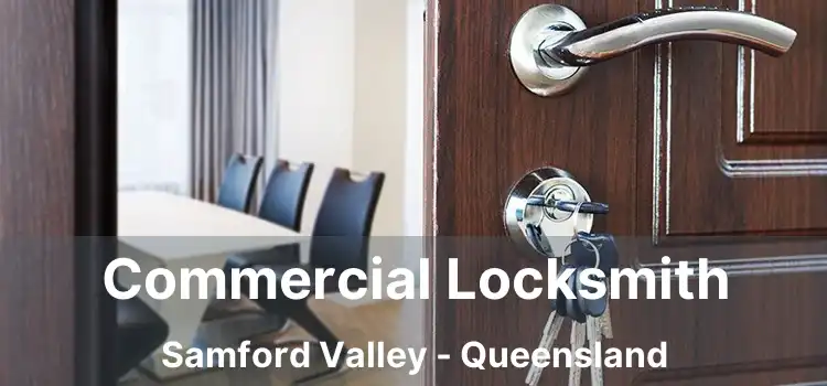 Commercial Locksmith Samford Valley - Queensland
