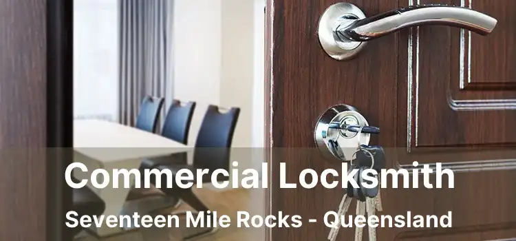 Commercial Locksmith Seventeen Mile Rocks - Queensland