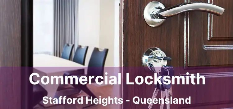 Commercial Locksmith Stafford Heights - Queensland