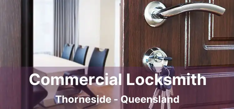 Commercial Locksmith Thorneside - Queensland