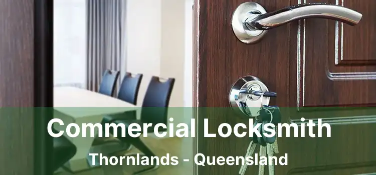 Commercial Locksmith Thornlands - Queensland