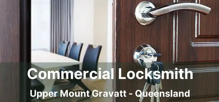 Commercial Locksmith Upper Mount Gravatt - Queensland