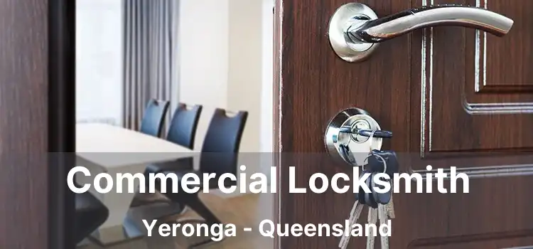 Commercial Locksmith Yeronga - Queensland