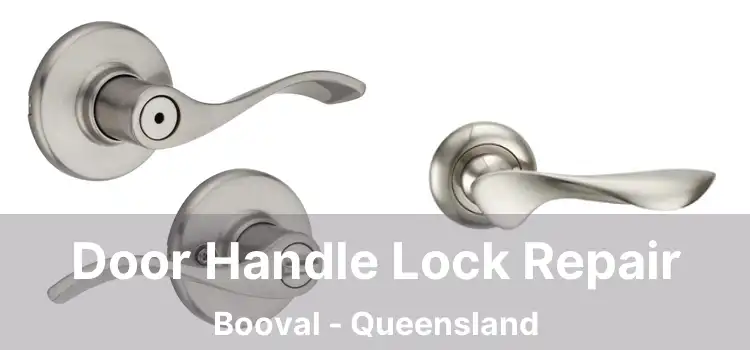 Door Handle Lock Repair Booval - Queensland