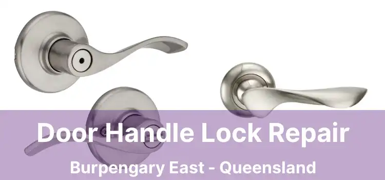Door Handle Lock Repair Burpengary East - Queensland