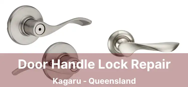 Door Handle Lock Repair Kagaru - Queensland