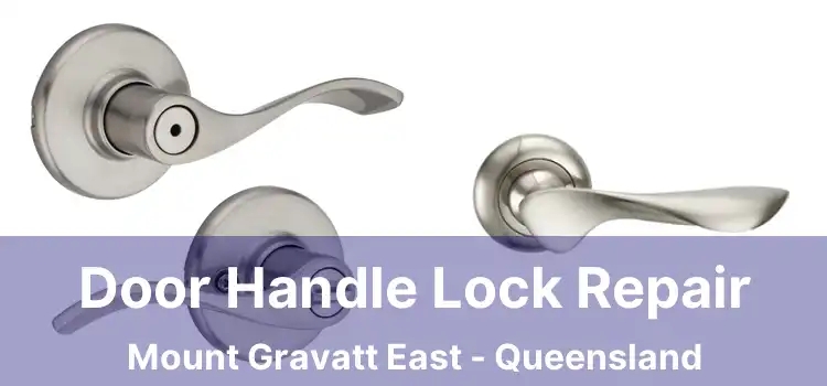 Door Handle Lock Repair Mount Gravatt East - Queensland