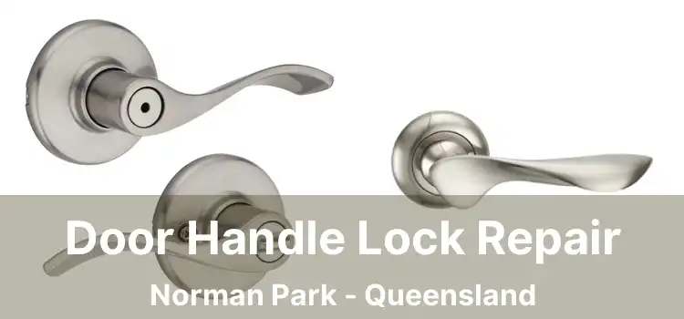 Door Handle Lock Repair Norman Park - Queensland