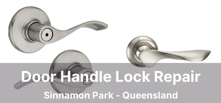 Door Handle Lock Repair Sinnamon Park - Queensland