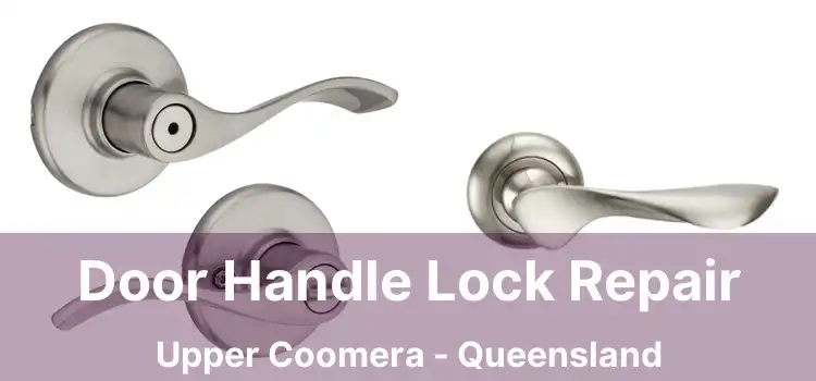 Door Handle Lock Repair Upper Coomera - Queensland