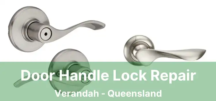 Door Handle Lock Repair Verandah - Queensland