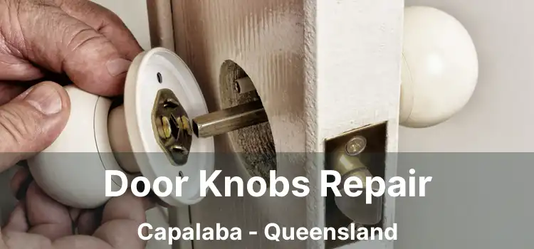 Door Knobs Repair Capalaba - Queensland
