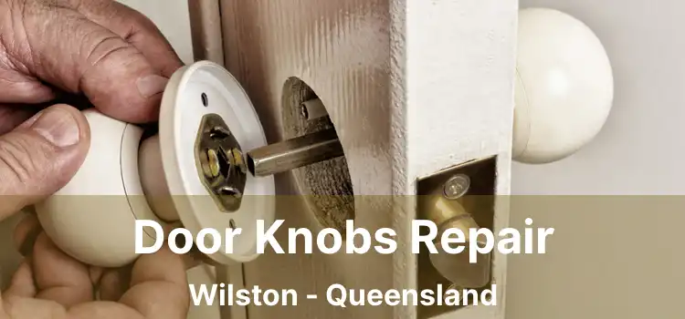 Door Knobs Repair Wilston - Queensland
