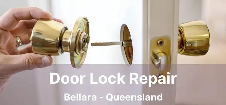 Door Lock Repair Bellara - Queensland