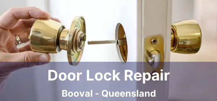 Door Lock Repair Booval - Queensland