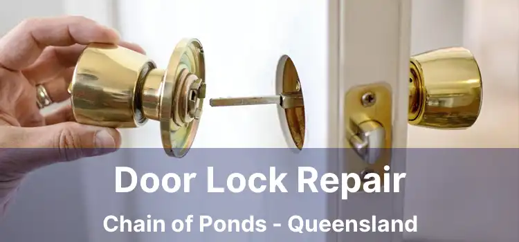 Door Lock Repair Chain of Ponds - Queensland