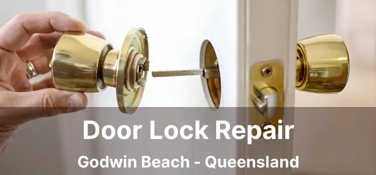 Door Lock Repair Godwin Beach - Queensland